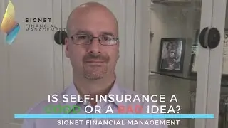 Is Self-Insurance a GOOD or BAD idea?