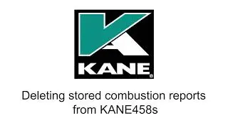 Kane Analysers Tutorial – Deleting Stored Combustion Reports KANE458s