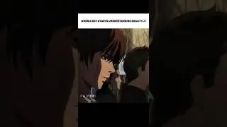 WHEN A BOY STARTS UNDERSTANDING..❤️&zwj;🩹 #anime #motivation #quotes #deathnoteedits #shorts