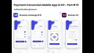 Uplabs 2020 Challenge 02 - Payment Conversion App UI Part#01 | Adobe XD