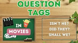 QUESTION TAGS in MOVIES
