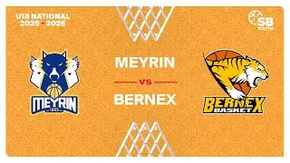 U18 Men National｜Day 4: MEYRIN vs. BERNEX