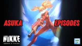 GODDESS OF VICTORY: NIKKE: Asuka Episodes (Game Movie)