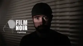 How To: Film Noir Lighting