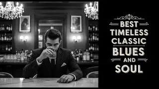 Best Soulful Blues Ballads | Timeless Ballads for Healing Style Eric Clapton, Billy Gibbons