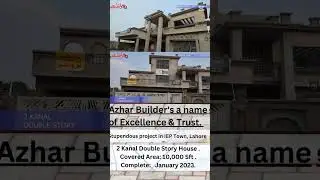 AZHAR BUILDERS PROJECT | IEP TOWN LAHORE | COMPLETED PROJECT