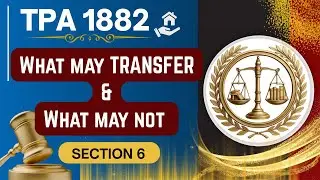 What May and May Not Be Transferred? | Section 6 TPA Explained.   #Section6TPA #propertylaw #LLB