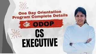 ODOP CS Executive 🎯 | All details of One Day Orientation Programme | @CSTanujaBishnoi