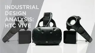 Industrial Design Analysis: Understanding HTC VIVE #industrialdesign