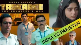 Taskaree - The Smugglers Web | Indian Music &  Pakistani Drama | Review @madhusjodilkahe7335 