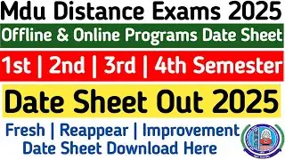 Mdu Distance Date Sheet Out 2025 | Mdu Ma Distance Date Sheet Out 2025 | Mdu DDE Reappear datesheet