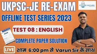 UKPSC-JE RE-EXAM OFFLINE TEST SERIES 2023 |TEST 08 : ENGLISH|COMPLETE PAPER SOLUTION BY VARUN SIR✅🔥
