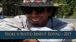 Broke n Busted Buckaroo Benefit Roping