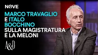 Marco Travaglio e Italo Bocchino sulla magistratura e la Meloni | Accordi e Disaccordi