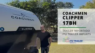 TRAILER IMPORTADO - Coachmen | Clipper 17BH (acomoda&ccedil;&atilde;o 5 pessoas)