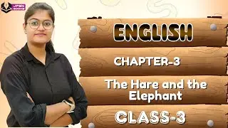 JPEN BOOKS | ENGLISH-3 | CH-3 : THE HARE AND  THEEL EPHANT
