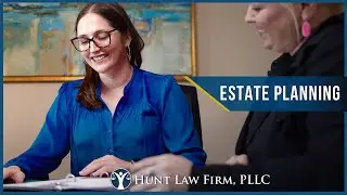 Estate Planning | Hunt Law Firm, PLLC