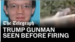 Trump gunman filmed getting into position two minutes before attack