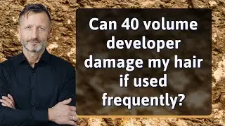 Can 40 volume developer damage my hair if used frequently?