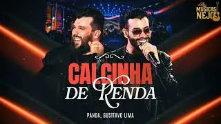 Panda e Gusttavo Lima - Calcinha de Renda - M&uacute;sica Nova