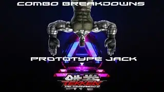 Tekken Tag 2: P. Jack Combo Breakdowns