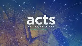 Acts of the Spirit-Filled Apostles: Chapter 1 | Pastor Mark Stinton