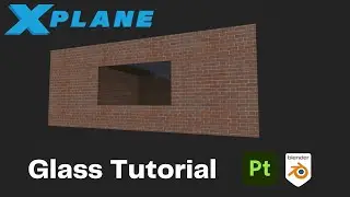 Glass Tutorial for X-Plane