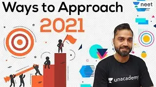 NEET Preparation: Ways to Approach 2021 | Target NEET 2021 | Unacademy NEET | Deepak Sir