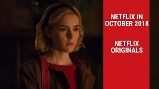 New Netflix in October 2018  Netflix Originals