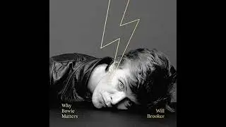 Why Bowie Matters by Will Brooker | Full Audiobook