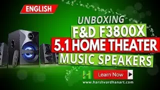 F&D F3800X 5.1 Multimedia Speaker System Unboxing and First Impression