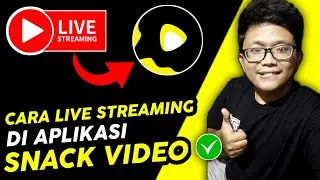 Cara Live Streaming Di Snack Video Terbaru | Live Streaming Snack Video Tanpa 1000 Followers