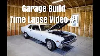 Garage Build and Time Lapse
