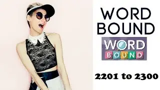 Word Bound Level 2201 to 2300