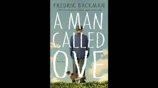 A Man Called Ove Summary in Hindi | ओवे की दिल छू लेने वाली कहानी | Fredrik Backman