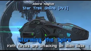 Admiral Nagilum - Star Trek Online PVE12 - Storming the Spire