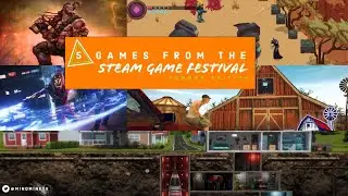 Steam Game Festival 🌞 Summer Edition: 5 of the Best Indie Games