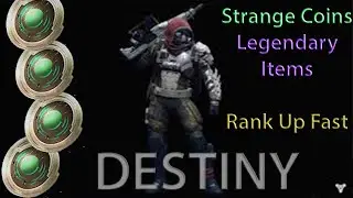 Destiny: How To Get Strange Coins (Ranking Up Fast & Legendary Items On Destiny)