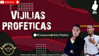 Profeta Hector Suarez | Vijilia Profetica