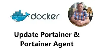 My Home Lab - Docker Update Portainer & Portainer Agent.