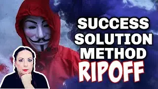Success Solution Method Ripoff