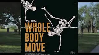Lil Sleepy × Dizzi Boi - Whole Body Move (Official Video)
