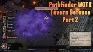 Pathfinder Wrath of the Righteous: Tavern Defense Part 2