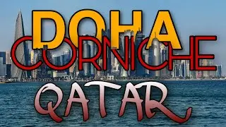 Doha corniche 😍 Walk Along Doha Corniche, Qatar's Stunning Waterfront Promenade 🔥😍