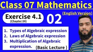 Basic Algebra| L-02 | Exercise 4.1 | Chapter 04 | Class 7 Math English Version | Kbd Touhid