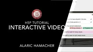 H5P Tutorial for Authors, Creating Content 2 (interactive video)