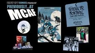 PREVIOUSLY...at MCAF! Group of 7 Comics artist Jason Lapidus recaps this weekend's trip to Montreal