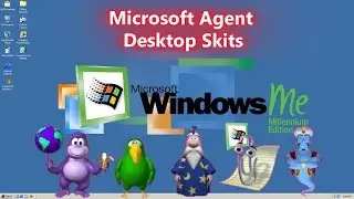 Microsoft Agent Desktop Skits - Windows ME