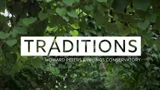 Traditions: Rawlings Conservatory
