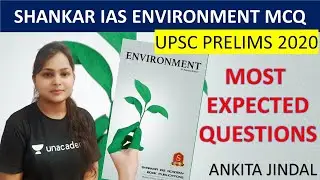 Lesson 7 of Shankar IAS Environment MCQ for upsc prelims 2020.